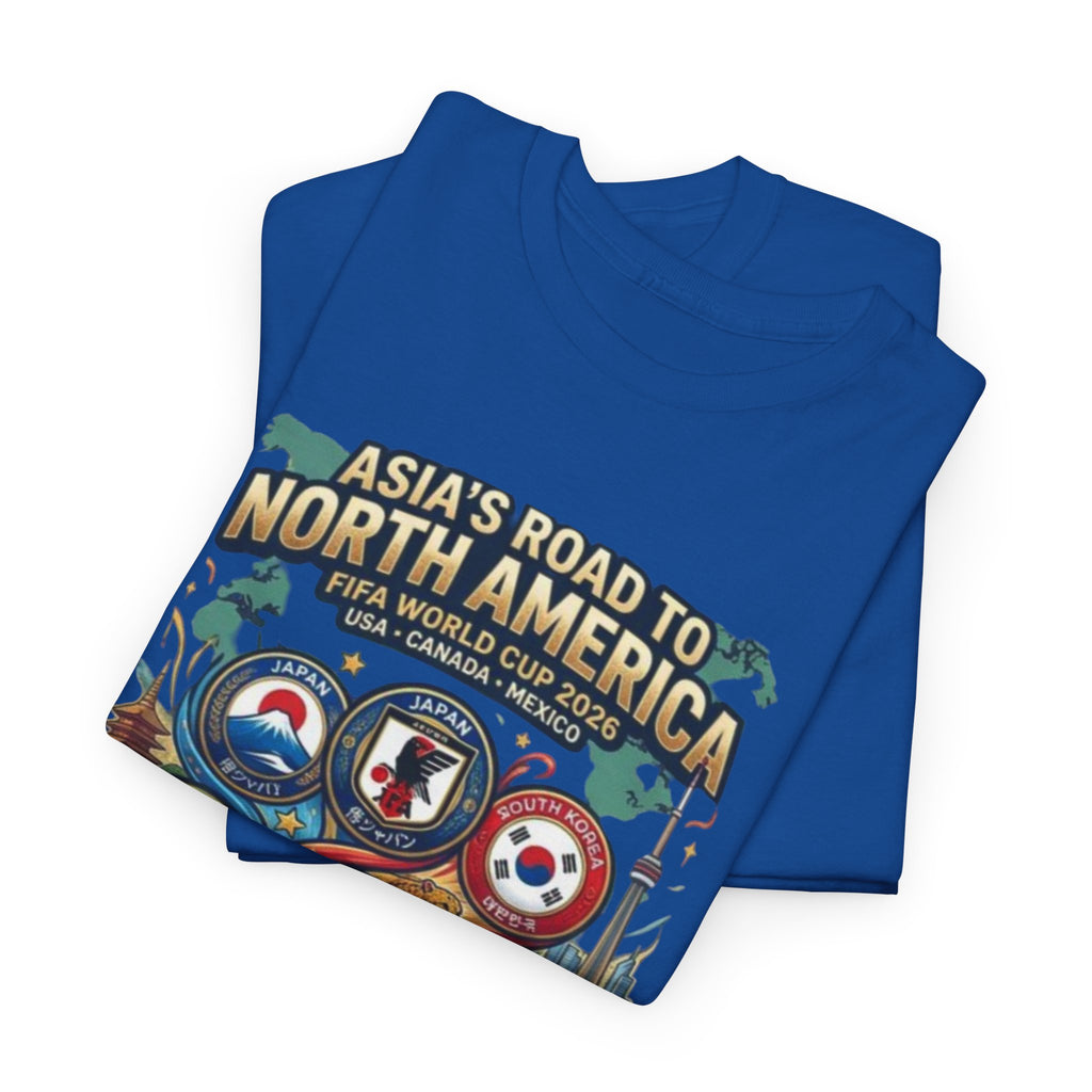 Asia's Road to North America Soccer Tee — World Cup 2026 Qualification Badge T‑Shirt