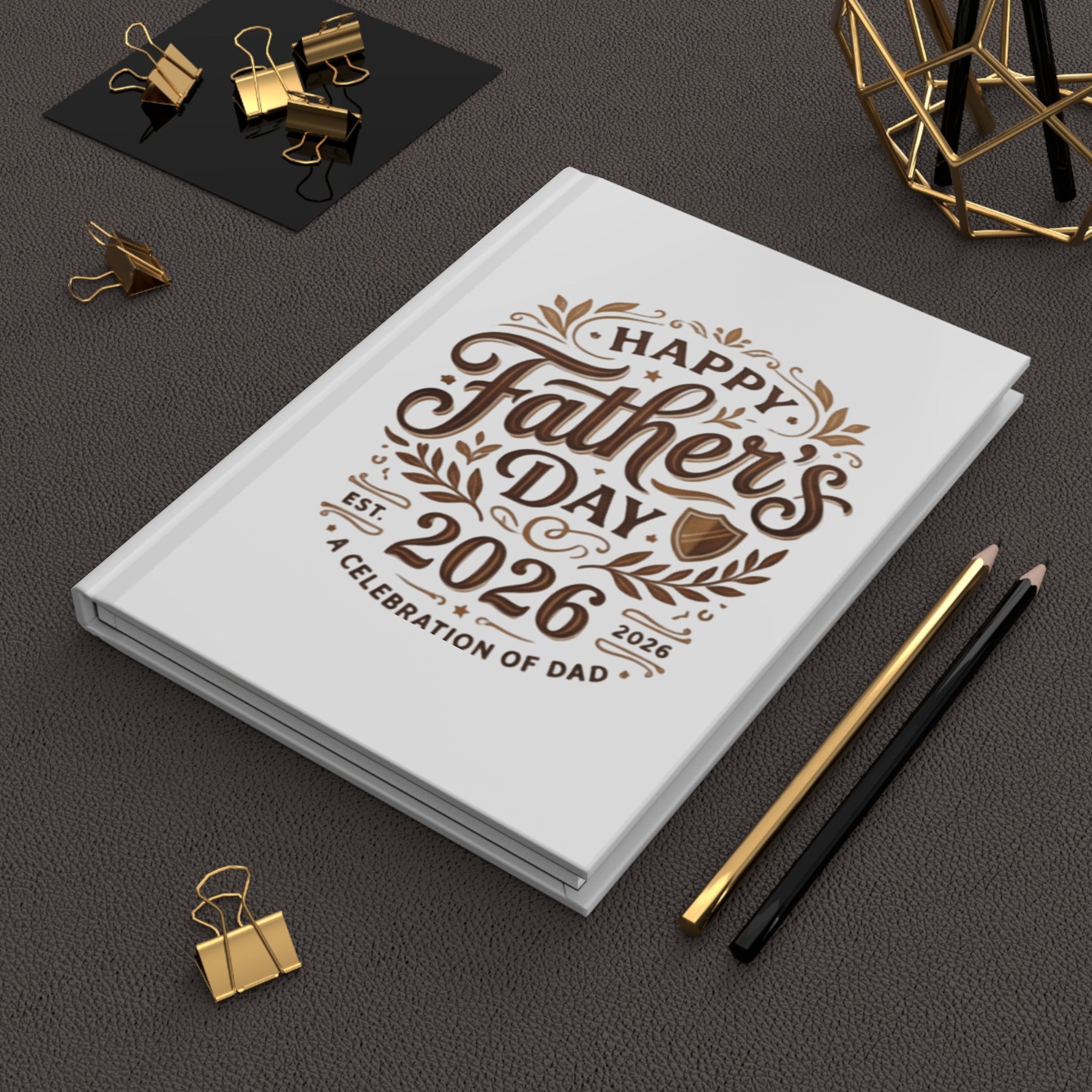 Father’s Day 2026 Hardcover Journal — "Happy Father’s Day" Keepsake Notebook